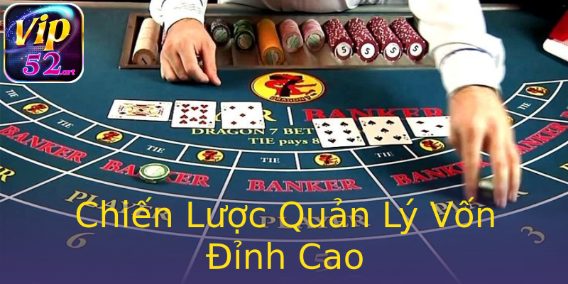 Chiến Lược Quản Lý Vốn Đỉnh Cao Chiến Lược Quản Lý Vốn Đỉnh Cao