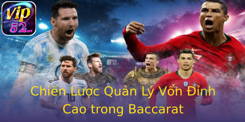 Chiến Lược Quản Lý Vốn Đỉnh Cao trong Baccarat Chiến Lược Quản Lý Vốn Đỉnh Cao trong Baccarat