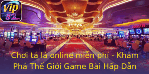 Chơi tá lả online miễn phí - Khám Phá Thế Giới Game Bài Hấp Dẫn 7 Choi Ta La Online Mien Phi Kham Pha The Gioi Game Bai Hap Dan