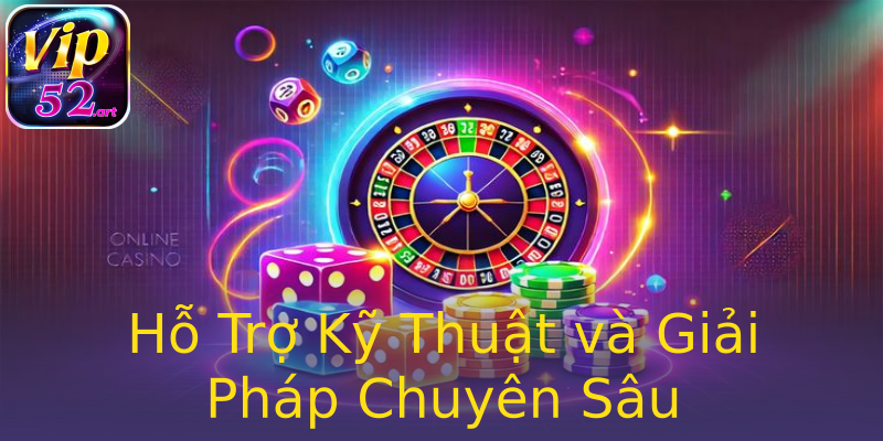 Hỗ Trợ Kỹ Thuật và Giải Pháp Chuyên Sâu Hỗ Trợ Kỹ Thuật và Giải Pháp Chuyên Sâu