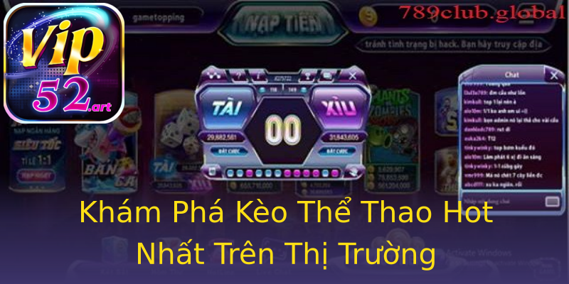 Khám Phá Kèo Thể Thao Hot Nhất Trên Thị Trường Khám Phá Kèo Thể Thao Hot Nhất Trên Thị Trường