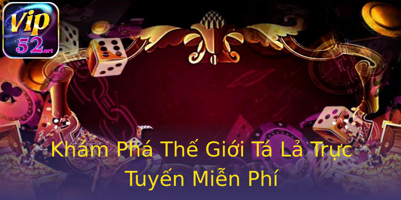 Khám Phá Thế Giới Tá Lả Trực Tuyến Miễn Phí Khám Phá Thế Giới Tá Lả Trực Tuyến Miễn Phí